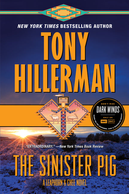 The Sinister Pig: A Leaphorn and Chee Novel -- Tony Hillerman, Paperback
