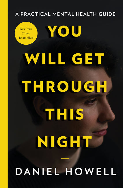You Will Get Through This Night -- Daniel Howell, Hardcover