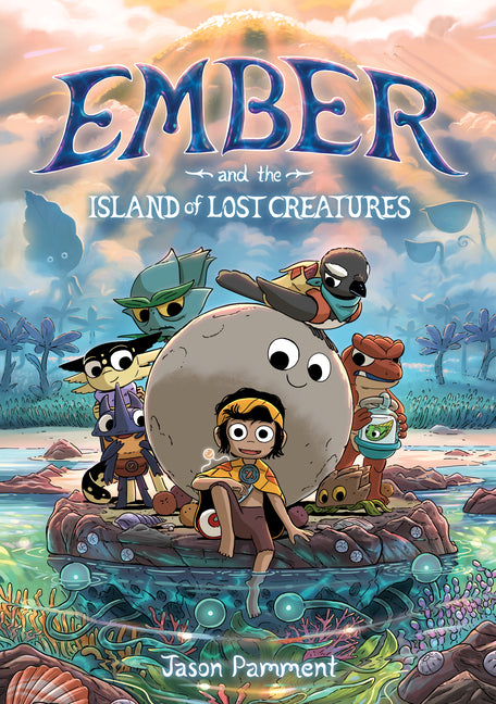 Ember and the Island of Lost Creatures by Pamment, Jason