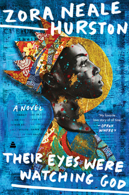 Their Eyes Were Watching God -- Zora Neale Hurston, Hardcover