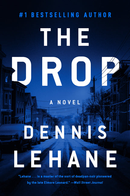 The Drop -- Dennis Lehane, Paperback