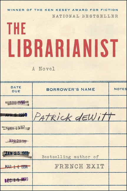 The Librarianist by DeWitt, Patrick