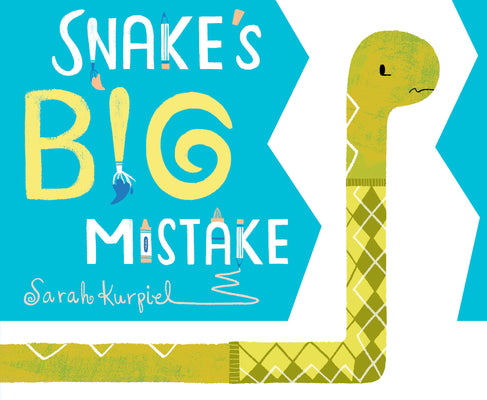 Snake's Big Mistake by Kurpiel, Sarah
