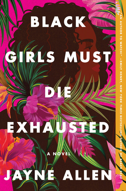 Black Girls Must Die Exhausted -- Jayne Allen, Paperback