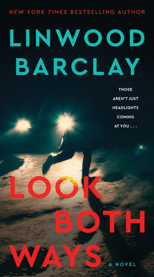 Look Both Ways -- Linwood Barclay, Mass Market Paperbound