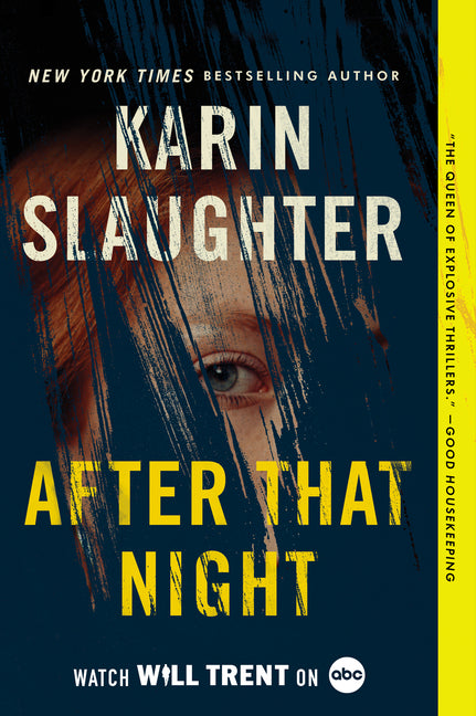 After That Night: A Will Trent Thriller -- Karin Slaughter, Paperback