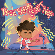 Rock Stars Don't Nap by Perkins, Jason