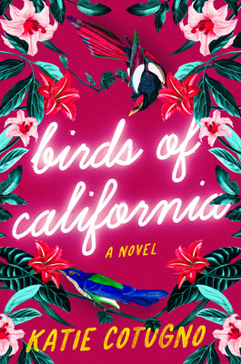 Birds of California by Cotugno, Katie