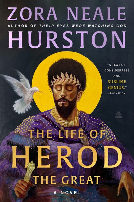 The Life of Herod the Great -- Zora Neale Hurston, Paperback