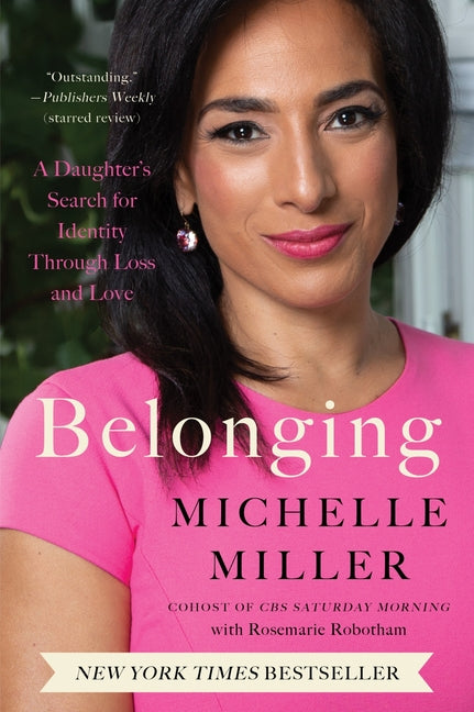 Belonging: A Daughter's Search for Identity Through Loss and Love -- Michelle Miller, Paperback
