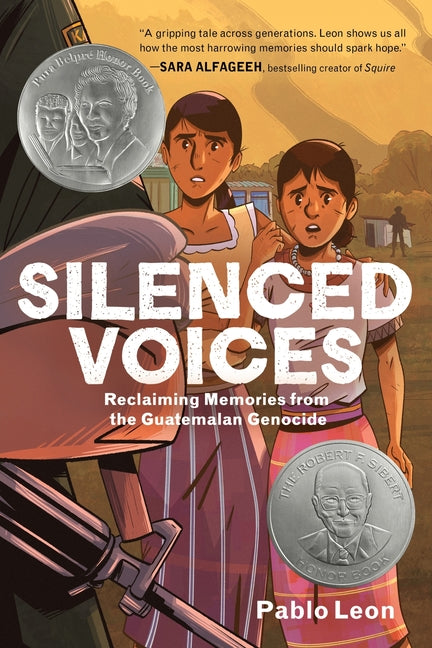 Silenced Voices: Reclaiming Memories from the Guatemalan Genocide by Leon, Pablo