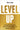 Level Up: How to Get Focused, Stop Procrastinating, and Upgrade Your Life by Dial, Rob