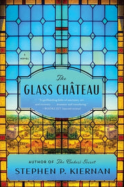 The Glass Ch穰eau by Kiernan, Stephen P.
