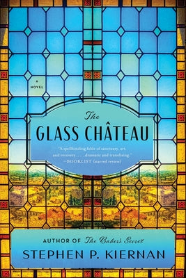The Glass Ch穰eau by Kiernan, Stephen P.