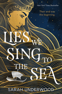 Lies We Sing to the Sea -- Sarah Underwood, Hardcover