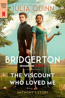 The Viscount Who Loved Me [Tv Tie-In]: Bridgerton -- Julia Quinn, Paperback
