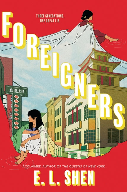 Foreigners -- E. L. Shen, Hardcover