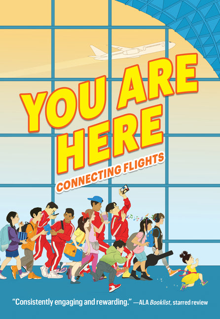 You Are Here: Connecting Flights by Oh, Ellen