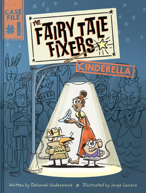 The Fairy Tale Fixers: Cinderella: A Graphic Novel -- Deborah Underwood, Hardcover