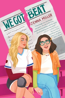 We Got the Beat -- Jenna Miller, Hardcover