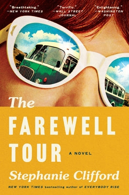 The Farewell Tour by Clifford, Stephanie