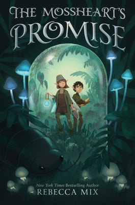 The Mossheart's Promise -- Rebecca Mix, Hardcover