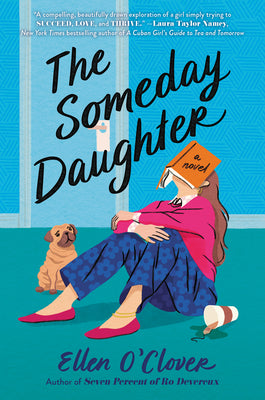 The Someday Daughter -- Ellen O'Clover, Hardcover