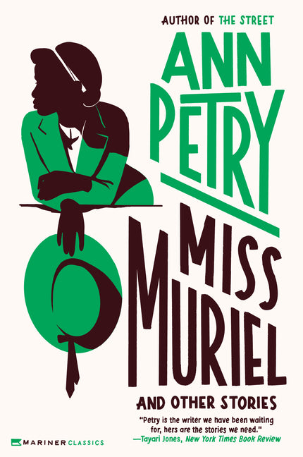 Miss Muriel and Other Stories -- Ann Petry, Paperback