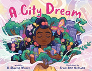 A City Dream by Moore, B. Sharise