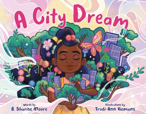 A City Dream by Moore, B. Sharise