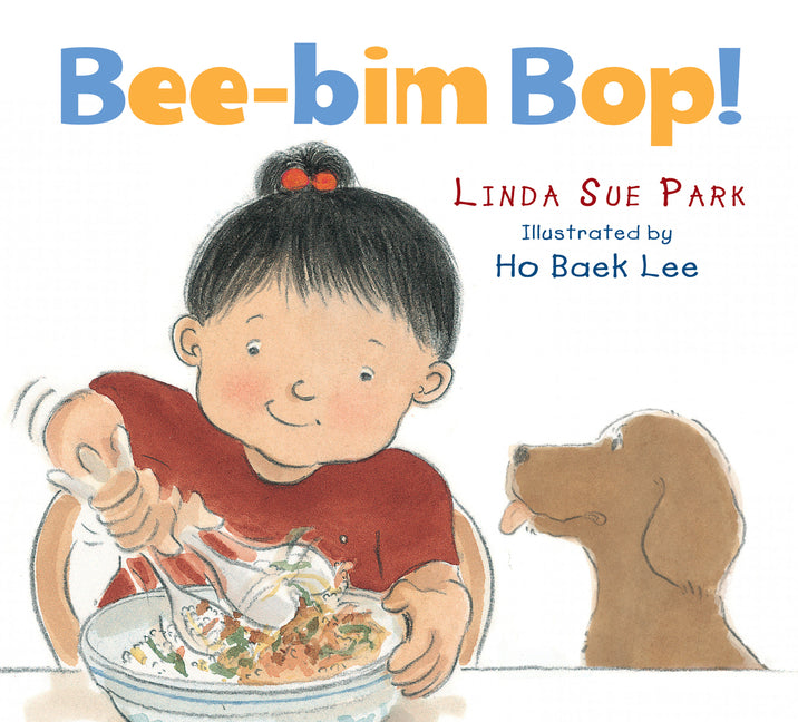 Bee-Bim Bop! -- Linda Sue Park, Board Book