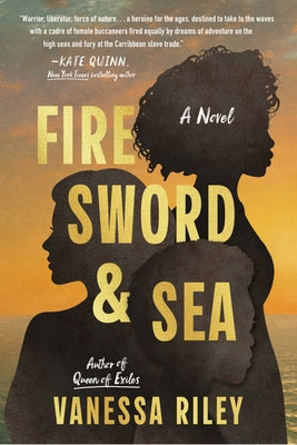 Fire Sword and Sea by Riley, Vanessa