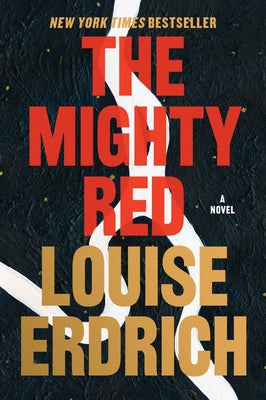 The Mighty Red by Erdrich, Louise