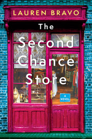 The Second Chance Store by Bravo, Lauren