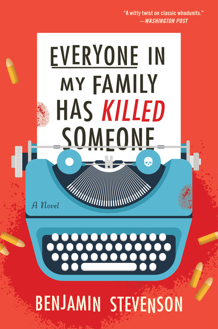 Everyone in My Family Has Killed Someone -- Benjamin Stevenson, Paperback