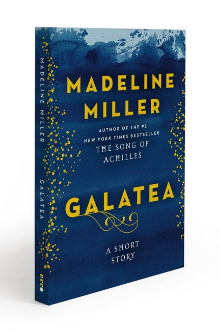 Galatea: A Short Story -- Madeline Miller, Hardcover