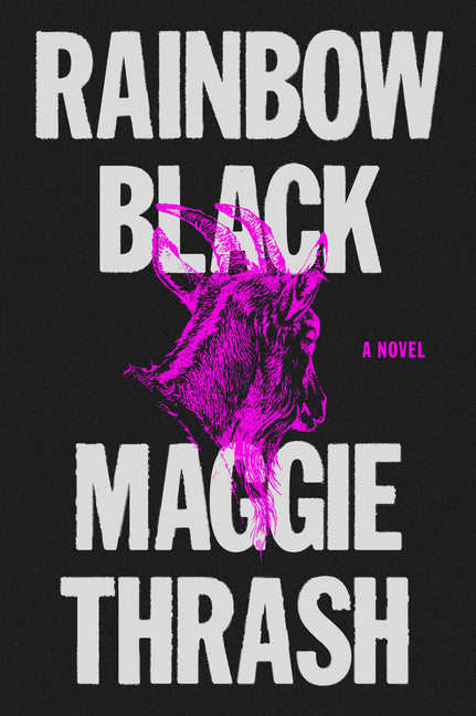 Rainbow Black -- Maggie Thrash, Paperback