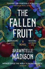 The Fallen Fruit by Madison, Shawntelle