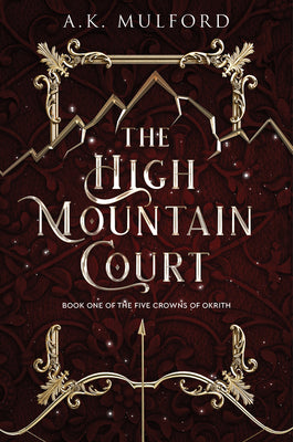 The High Mountain Court -- A. K. Mulford, Paperback