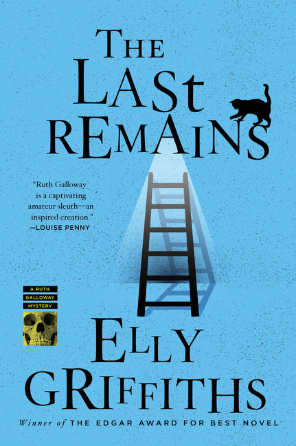 The Last Remains: A Mystery -- Elly Griffiths, Paperback