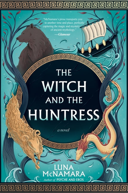 The Witch and the Huntress -- Luna McNamara, Hardcover