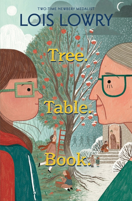 Tree. Table. Book. -- Lois Lowry, Paperback