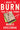 I Want to Burn This Place Down: Essays by Kreizman, Maris