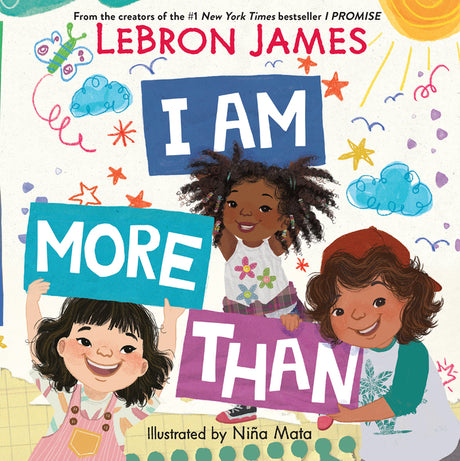 I Am More Than -- Lebron James, Hardcover