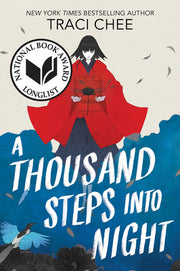 A Thousand Steps Into Night by Chee, Traci