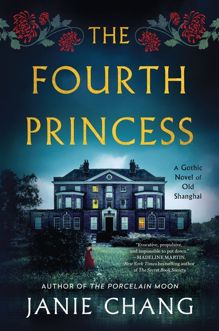 The Fourth Princess: A Gothic Novel of Old Shanghai -- Janie Chang, Paperback