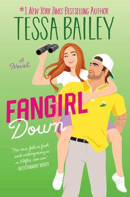 Fangirl Down by Bailey, Tessa
