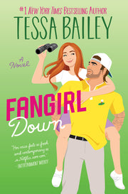 Fangirl Down by Bailey, Tessa