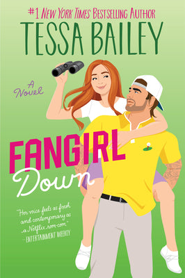 Fangirl Down by Bailey, Tessa
