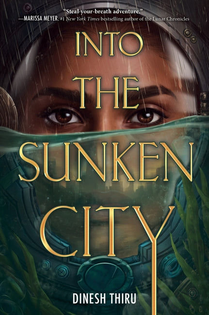 Into the Sunken City -- Dinesh Thiru, Paperback